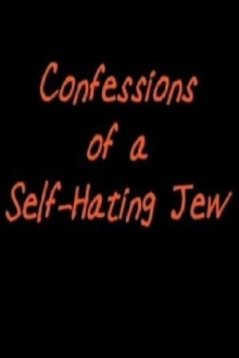 Confessions of a Self-Hating Jew Trailer