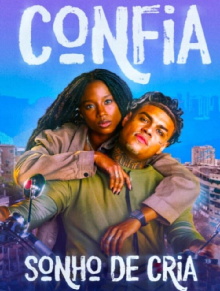 Confia: Sonho de Cria Trailer