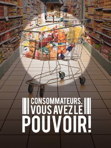 Consommateurs, vous avez le pouvoir ! Trailer