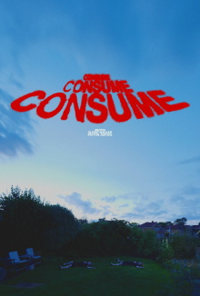 Consume Consume Consume Trailer