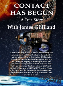 Contact Has Begun: A True Story With James Gilliland Trailer