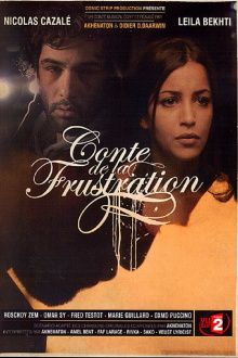 Conte de la frustration Trailer