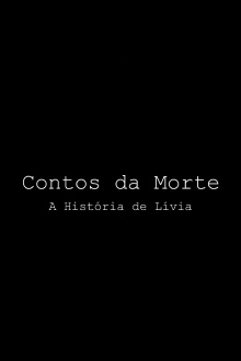 Contos da Morte - A História de Lívia Trailer