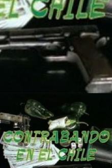 Contrabando en el Chile Trailer