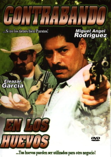 Contrabando en los huevos Trailer