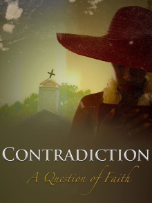 Contradiction: A Question of Faith Trailer