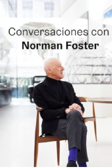 Conversaciones con Norman Foster Trailer