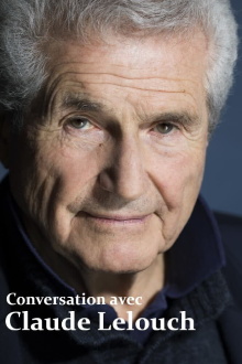 Conversation avec Claude Lelouch Trailer