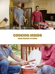 Cooking Inside: from Prison to Home Trailer