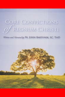 Core Convictions of Regnum Christi Trailer