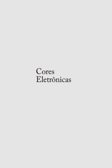 Cores Eletrônicas Trailer