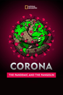 Corona: The Pandemic and the Pangolin Trailer