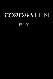 CORONA.FILM - Prologue Trailer
