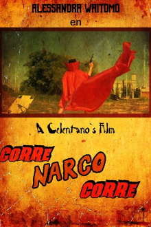Corre Narco Corre Trailer