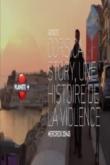 Corsica Story  Une Histoire de La Violence Trailer