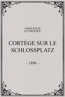 Cortège sur le Schlossplatz Trailer