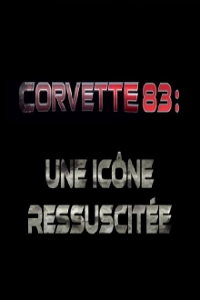 Corvette 83 - une icône ressuscitée Trailer