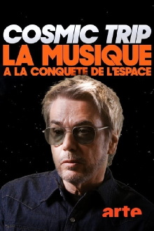 Cosmic Trip, la musique à la conquête de l'espace Trailer