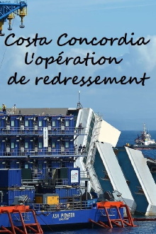 Costa Concordia : L'opération de redressement Trailer