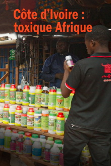 Côte d’Ivoire : toxique Afrique Trailer