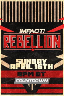 Countdown to Impact Wrestling Rebellion 2023 Trailer