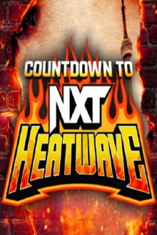 Countdown to NXT Heatwave 2024 Trailer