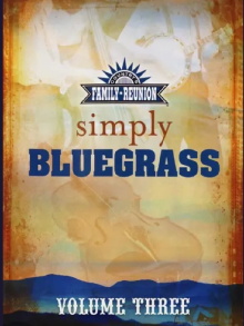 Country's Family Reunion: Simply Bluegrass (Vol. 3) Trailer