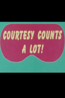 Courtesy Counts a Lot Trailer