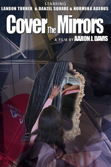 Cover the Mirrors Trailer