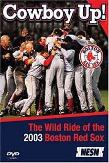 Cowboy Up! The Wild Ride of the 2003 Boston Red Sox Trailer