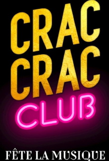Crac Crac Club, Fête la musique Trailer