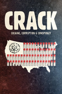 Crack: Cocaine, Corruption & Conspiracy Trailer
