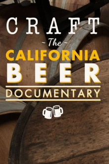 Craft: The California Beer Documentary Trailer
