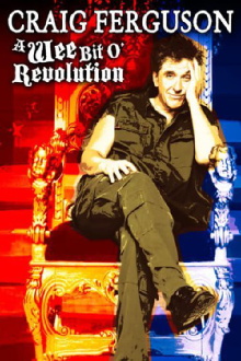 Craig Ferguson: A Wee Bit o' Revolution Trailer