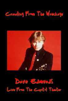 Crawling From the Wreckage: Dave Edmunds Live at the Capitol Theater Trailer