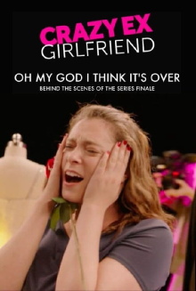 Crazy Ex-Girlfriend: Oh My God I Think It's Over Trailer