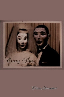 Crazy Glue Trailer
