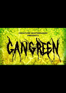 Creature Skateboards: Gangrene Trailer