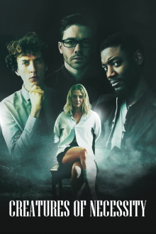 Creatures of Necessity Trailer
