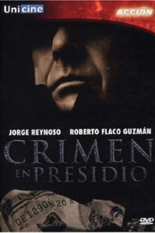 Crimen en presidio Trailer