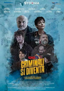 Criminali si diventa Trailer
