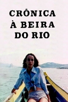 Crônica À Beira do Rio Trailer