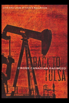Cross Canadian Ragweed: Back to Tulsa – Live and Loud at Cain's Ballroom Trailer