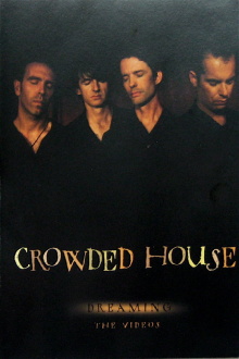 Crowded House: Dreaming - The Videos Trailer