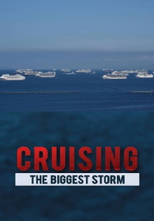Cruising: The Biggest Storm Trailer