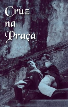 Cruz na Praça Trailer