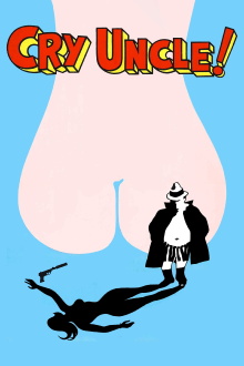 Cry Uncle! Trailer
