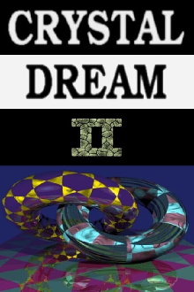 Crystal Dream II Trailer