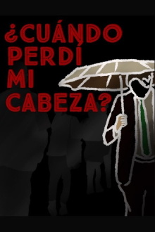 ¿Cuándo perdí mi cabeza? Trailer