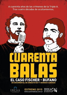 Cuarenta balas: El caso Fischer-Bufano Trailer